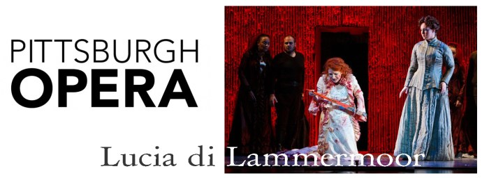 Lucia di Lammermoor - Pittsburgh Opera